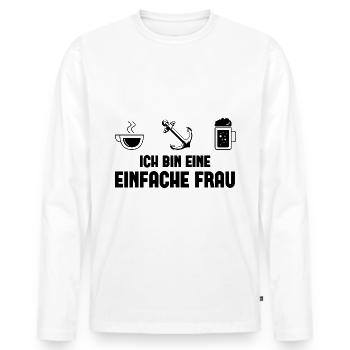 Ich bin ein Einfache Frau 1 - - Männer Premium Bio Langarmshirt - Weiß - Vorne - Nico (187cm)