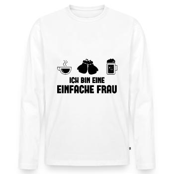 Ich bin ein Einfache Frau - - Männer Premium Bio Langarmshirt - Weiß - Vorne - Nico (187cm)