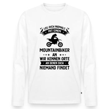 Bein Dich Niemals mit einem Mountainbiker, ein WIM - Männer Premium Bio Langarmshirt - Weiß - Vorne - Nico (187cm)