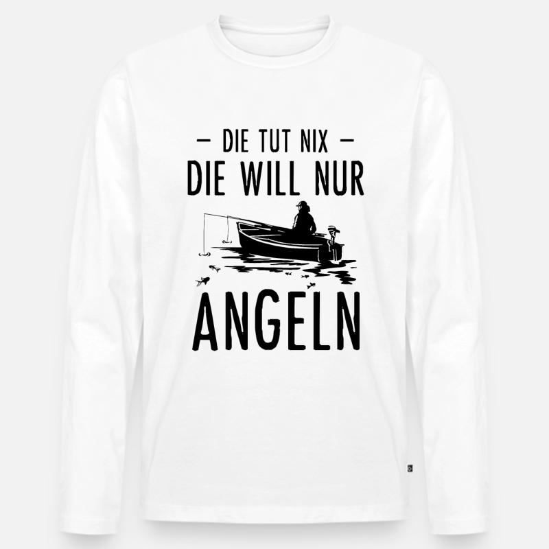 Die Tut Nix Die Will Will Nur Angeln - - Männer Premium Bio Langarmshirt - Weiß
