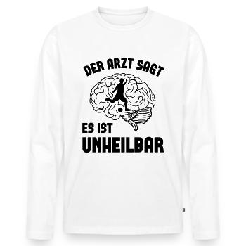 Der arzt sagt es ist unheilbar 1 - - Männer Premium Bio Langarmshirt - Weiß - Vorne - Nico (187cm)