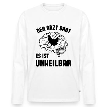 Der arzt sagt es ist unheilbar 2 - - Männer Premium Bio Langarmshirt - Weiß - Vorne - Nico (187cm)