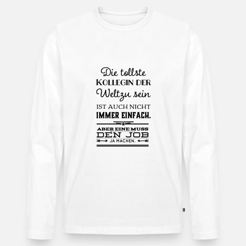Kollegen | witzer Spruch | Geschenkidee - Männer Premium Bio Langarmshirt - Weiß
