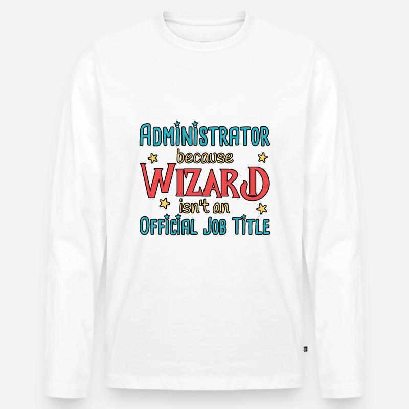 Admin Wizard Administrator - Men's Premium Organic Long Sleeve Shirt - white