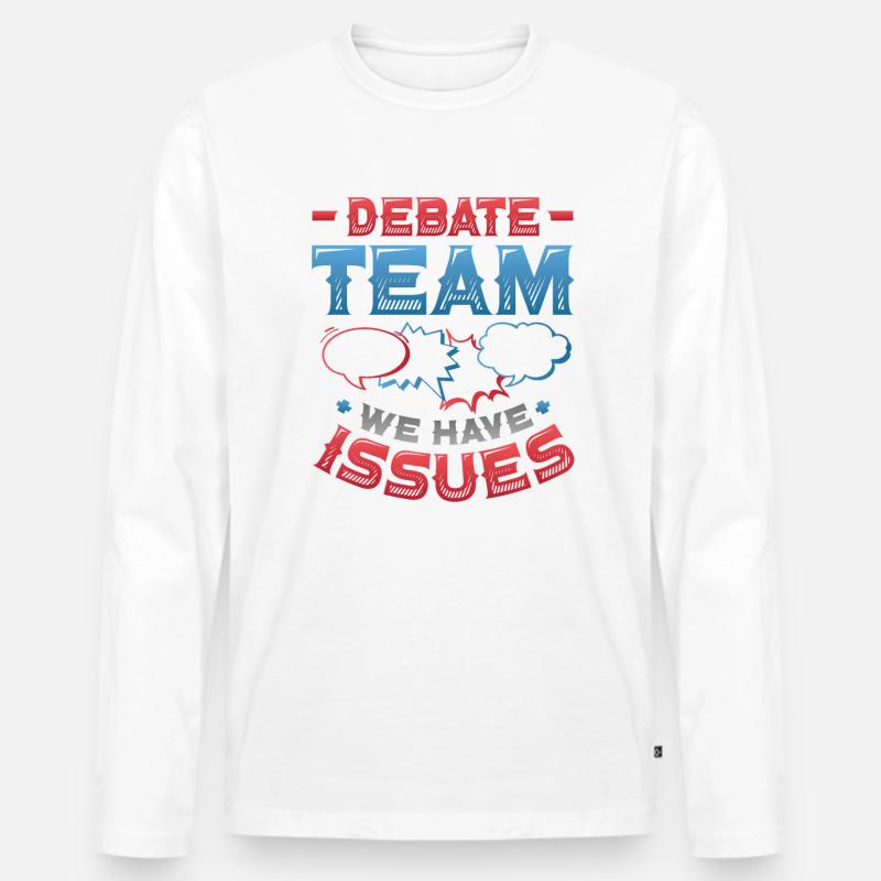 Debating team, we have problems - Men's Premium Organic Long Sleeve Shirt - white