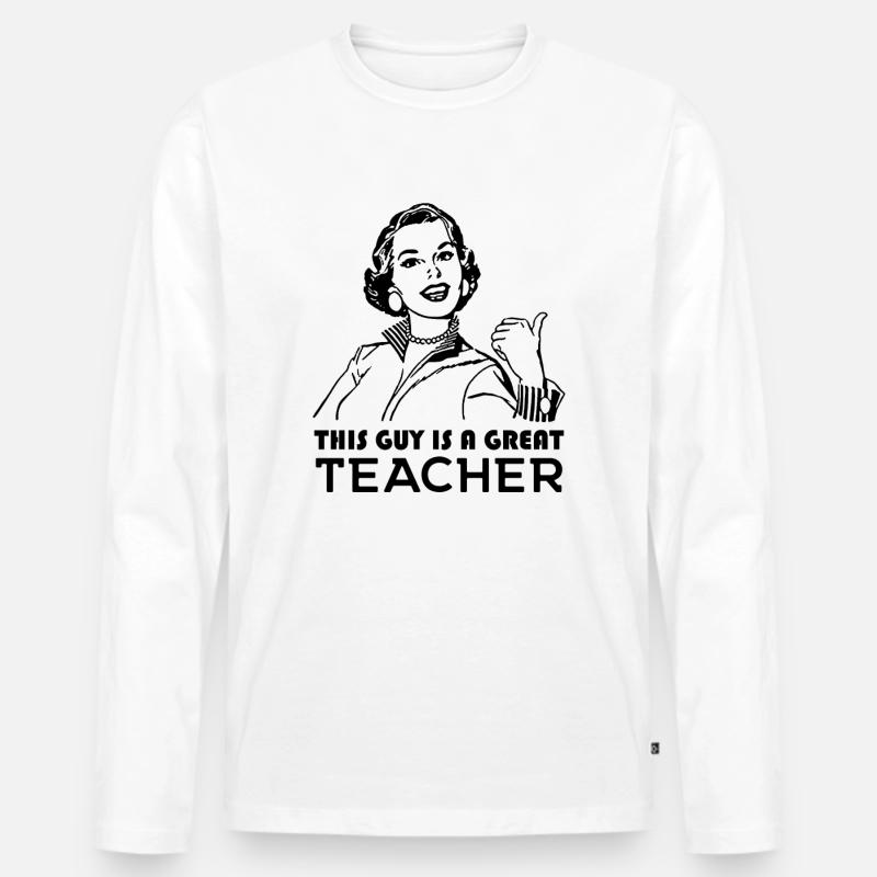 Lehrer. Toller Lehrer. Lehrer Geschenk - Männer Premium Bio Langarmshirt - Weiß