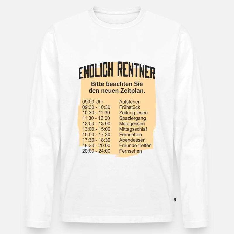 Rentner Zeitplan Tagesablauf - Männer Premium Bio Langarmshirt - Weiß