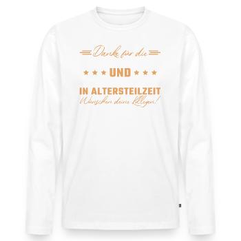 Altersteilzeit Dankeschön Arbeitskollege - Männer Premium Bio Langarmshirt - Weiß - Vorne - Nico (187cm)