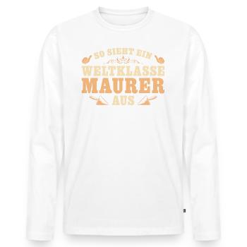 Maurermeister Handwerker Weltklasse Maurer - Männer Premium Bio Langarmshirt - Weiß - Vorne - Nico (187cm)
