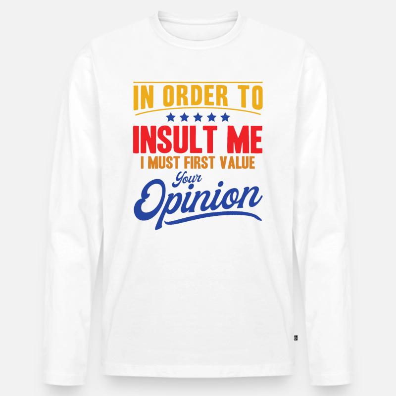 Sarkasmus Ironie Sarkastisch Geschenk - Männer Premium Bio Langarmshirt - Weiß