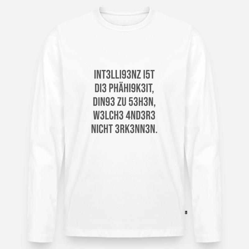 Intelligenz ist die Fähigkeit - Männer Premium Bio Langarmshirt - Weiß
