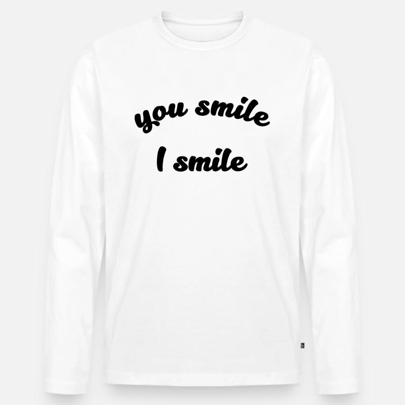 Du lächelst, ich lächle Zitat - Männer Premium Bio Langarmshirt - Weiß