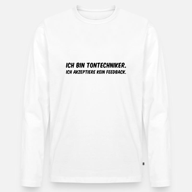 Tontechniker Spruch - Männer Premium Bio Langarmshirt - Weiß