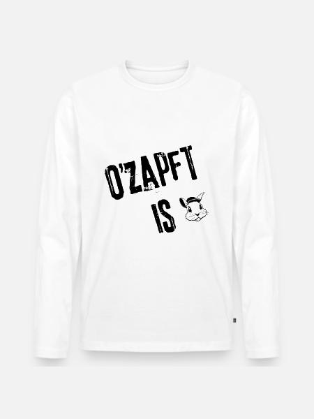 O'zapft is Style | Redewendung - Männer Premium Bio Langarmshirt - Weiß