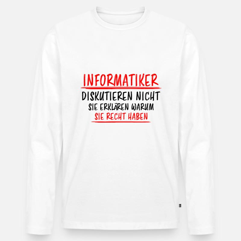 Informatiker Lustig Spruch Programmierer Geschenk - Männer Premium Bio Langarmshirt - Weiß