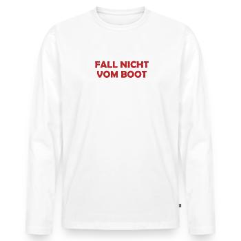 Fall Nicht Vom Boot Lustiges T Shirt - Männer Premium Bio Langarmshirt - Weiß - Vorne - Nico (187cm)