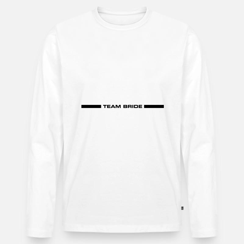 Team Bride Hochzeit Spruch - Männer Premium Bio Langarmshirt - Weiß