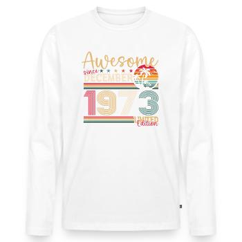 50th Birthday December Vintage 1973 Awesome - Men's Premium Organic Long Sleeve Shirt - white - Front - Nico (187cm)