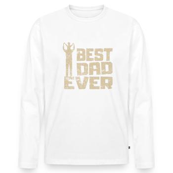 Best Dad Ever bester Vater Geschenkidee - Männer Premium Bio Langarmshirt - Weiß - Vorne - Nico (187cm)