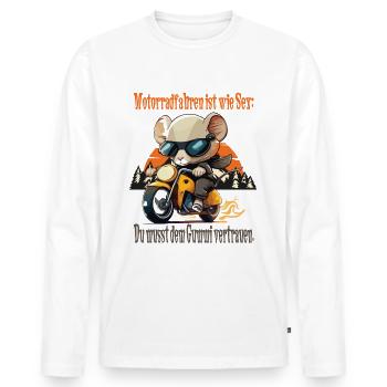 Motorrad Spruch- Motorradfahren ist wie Sex - Männer Premium Bio Langarmshirt - Weiß - Vorne - Nico (187cm)