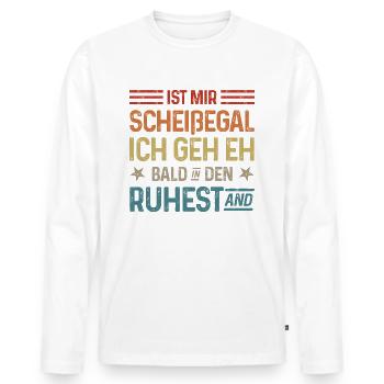 Scheißegal Ich geh eh bald in den Ruhestand - Männer Premium Bio Langarmshirt - Weiß - Vorne - Nico (187cm)
