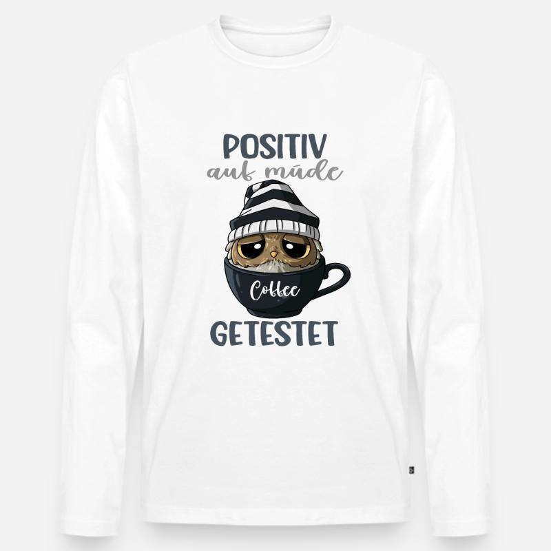 Positiv Auf Müde Getestet Eule Kaffee Spruch - Männer Premium Bio Langarmshirt - Weiß