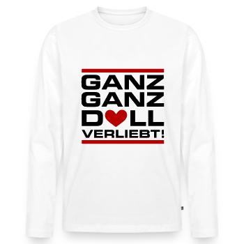 Ganz Doll Verliebt Valentinstag Spruch - Männer Premium Bio Langarmshirt - Weiß - Vorne - Nico (187cm)