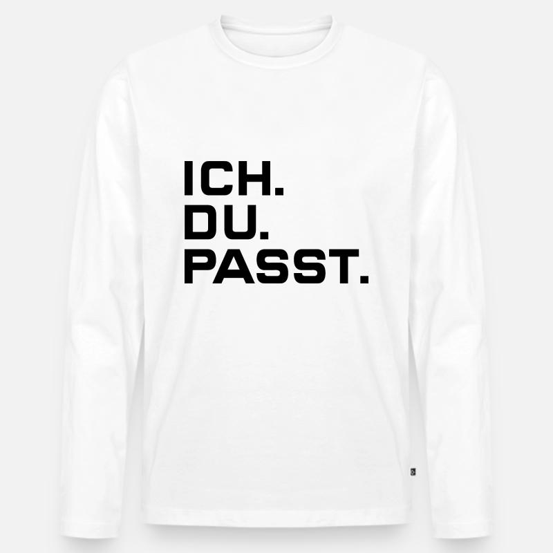 ICH DU PASST FREUNDE GEMEINSAM BEZIEHUNG PARTNER - Männer Premium Bio Langarmshirt - Weiß