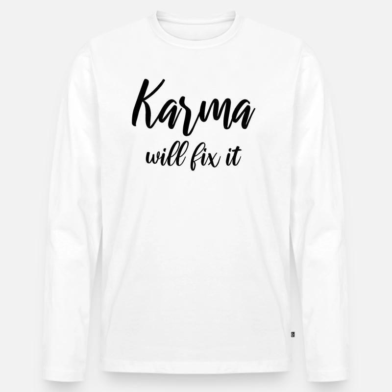 Karma will fix it - Männer Premium Bio Langarmshirt - Weiß