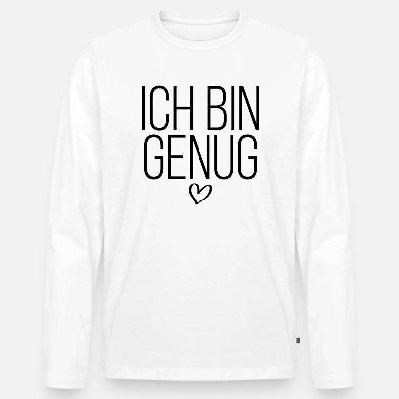 Ich bin genug - Männer Premium Bio Langarmshirt - Weiß