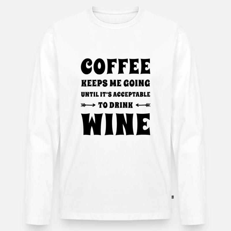 Kaffee Und Wein Lustig - Männer Premium Bio Langarmshirt - Weiß