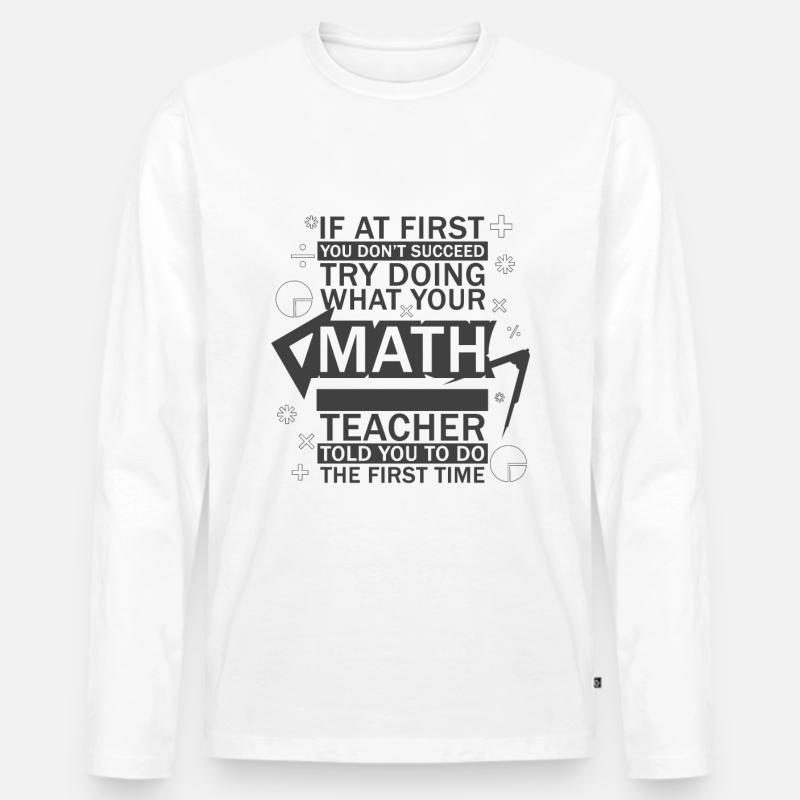 Mathe Lehrer Lustig Nerdy - Männer Premium Bio Langarmshirt - Weiß