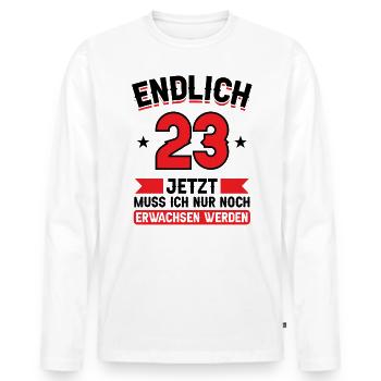 23. Geburtstag Jetzt nur noch erwachsen werden - Männer Premium Bio Langarmshirt - Weiß - Vorne - Nico (187cm)