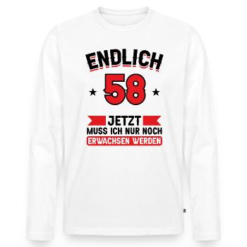 58. Geburtstag Jetzt nur noch erwachsen werden - Männer Premium Bio Langarmshirt - Weiß - Vorne - Nico (187cm)