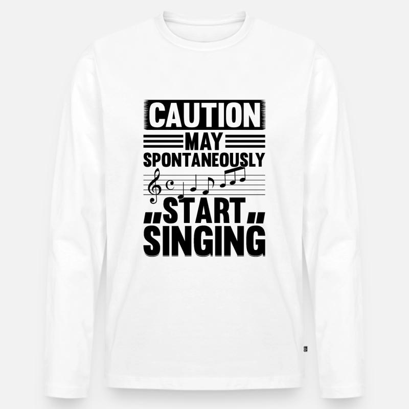 Caution May Spontaneously Start Singing - Männer Premium Bio Langarmshirt - Weiß