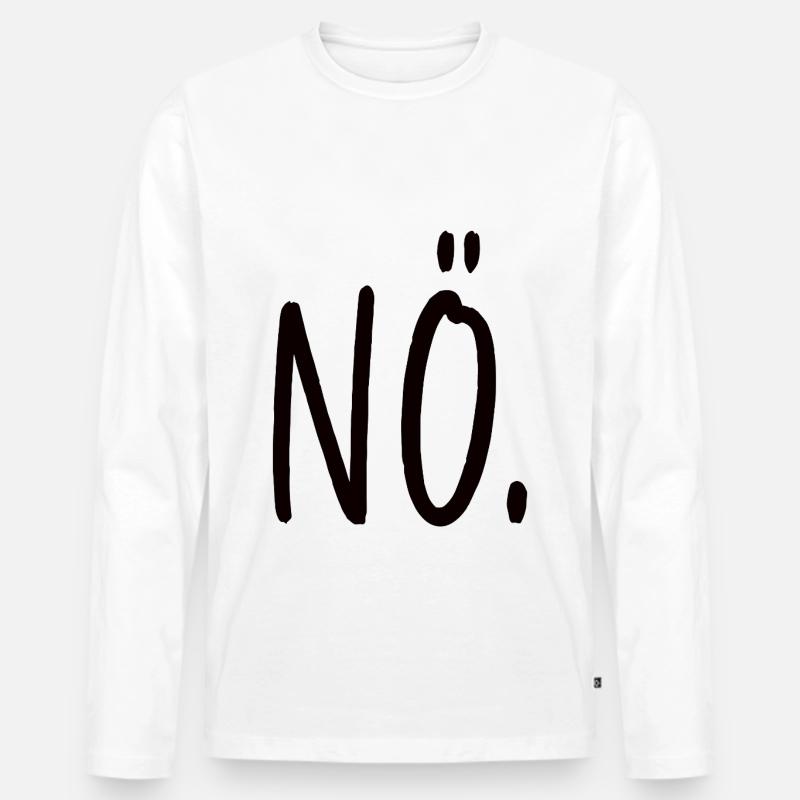 NÖ Statement Spruch - Männer Premium Bio Langarmshirt - Weiß
