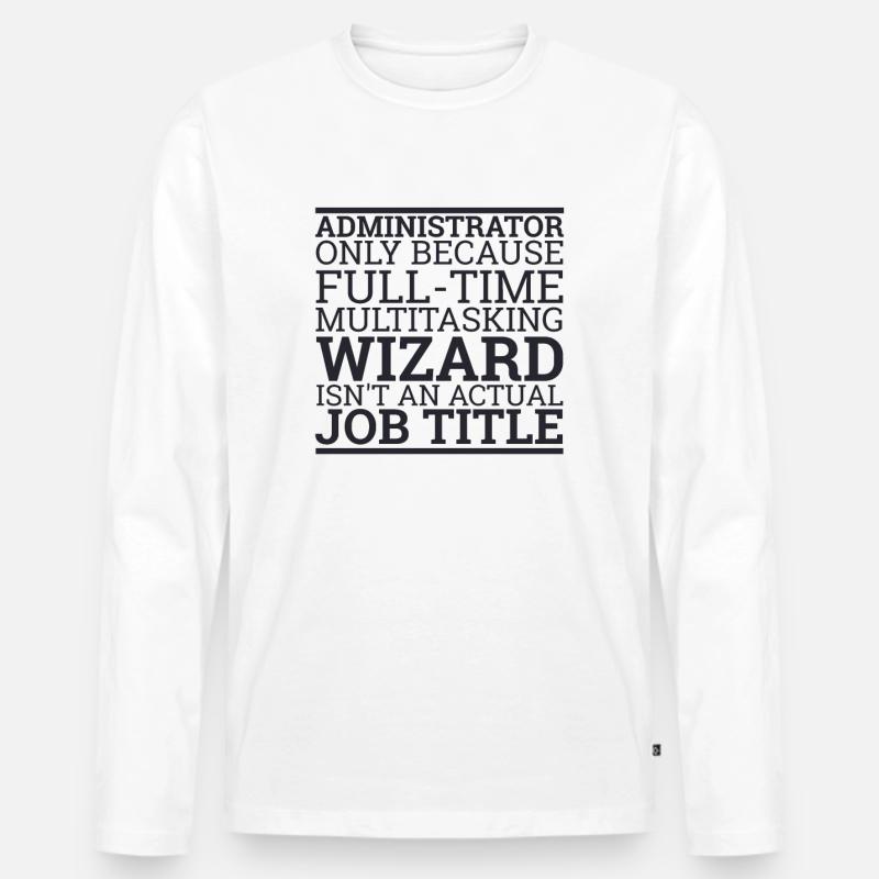 "Administrator Wizard | Admin" - Männer Premium Bio Langarmshirt - Weiß