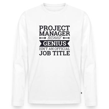 "Project Manager Genius" | "Project Manager" - Men's Premium Organic Long Sleeve Shirt - white - Front - Nico (187cm)