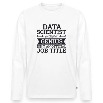 "Data Scientist Genius | Data Scientist" - Männer Premium Bio Langarmshirt - Weiß - Vorne - Nico (187cm)