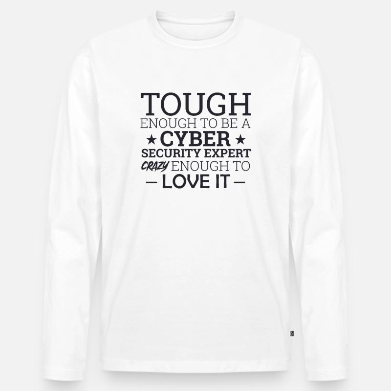 "Cyber Security Expert Crazy | Hacker" - Männer Premium Bio Langarmshirt - Weiß