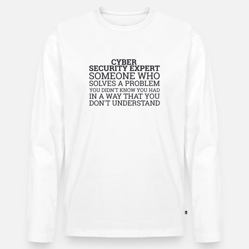 "Cyber Security Expert Problems | Hacker" - Männer Premium Bio Langarmshirt - Weiß