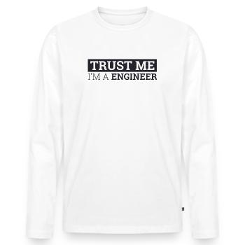 « Engineer Trust Me | Ingénieur » - T-shirt manches longues Premium bio Homme - blanc - Devant - Nico (187cm)