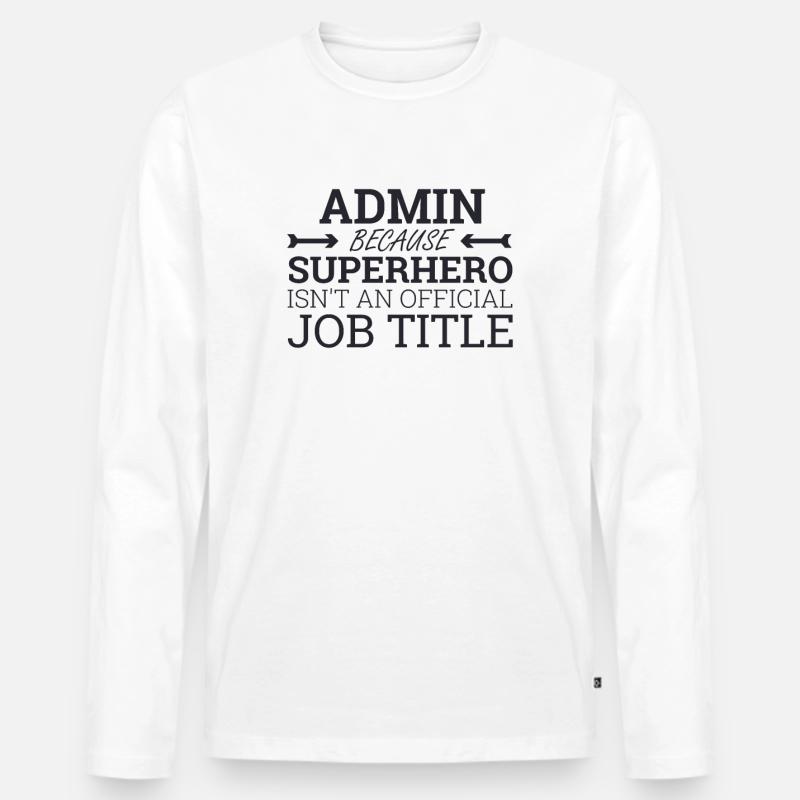 "Admin Superhero | Admin" - Männer Premium Bio Langarmshirt - Weiß