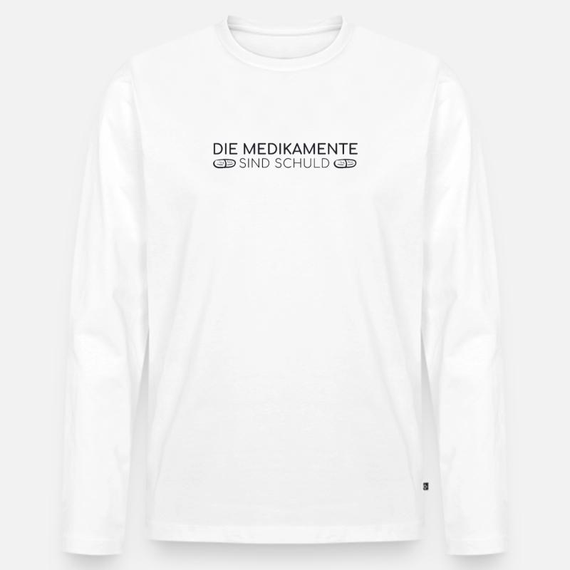 "Medikamente Schuld | Apotheke" - Männer Premium Bio Langarmshirt - Weiß