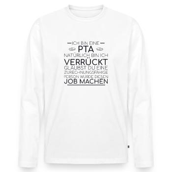 "PTA Verrückt | Apotheke" - Männer Premium Bio Langarmshirt - Weiß - Vorne - Nico (187cm)