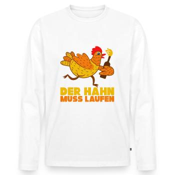 Der Hahn Muss Laufen Schlager Fan Geschenk - Männer Premium Bio Langarmshirt - Weiß - Vorne - Nico (187cm)