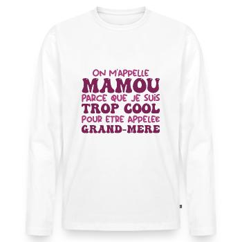 On M'appelle Mamou Et Je Suis Cool, Grand-mère - T-shirt manches longues Premium bio Homme - blanc - Devant - Nico (187cm)