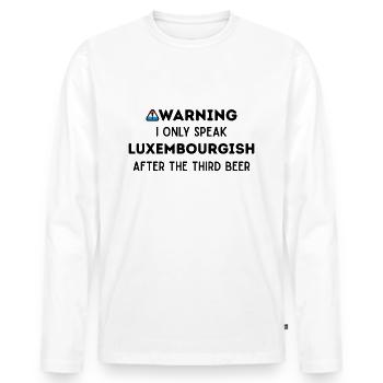 I speak Luxembourgish after 3 beers - Men's Premium Organic Long Sleeve Shirt - white - Front - Nico (187cm)