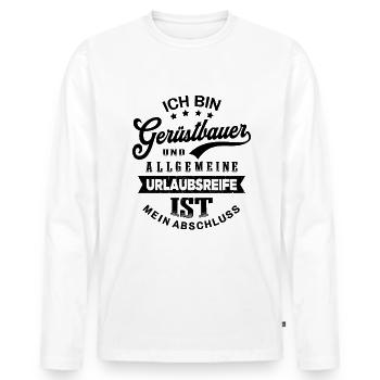Gerüstbauer Urlaub Lustig Gerüstbau - Männer Premium Bio Langarmshirt - Weiß - Vorne - Nico (187cm)