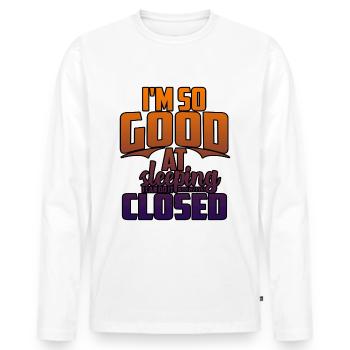 Witziger Spruch - Muss man haben - Männer Premium Bio Langarmshirt - Weiß - Vorne - Nico (187cm)